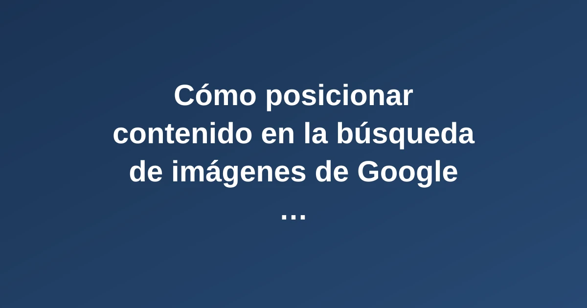 Concepto visual de optimización de imágenes en Google mediante inteligencia artificial con resultados de búsqueda flotantes